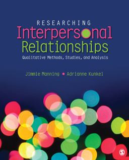 Researching Interpersonal Relationships Qualitative Methods, Studies, and Analysis  9781452203904 Front Cover