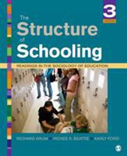 Structure of Schooling Readings in the Sociology of Education 3rd 9781452205427 Front Cover