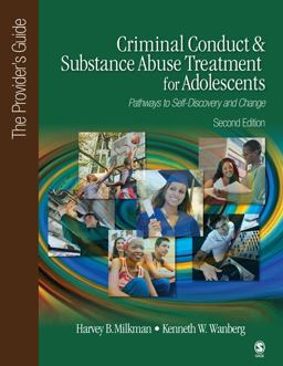 Criminal Conduct &amp; Substance Abuse Treatment for Adolescents Pathways to Self-Discovery and Change: The Providerâ€²s Guide 2nd 9781452205809 Front Cover