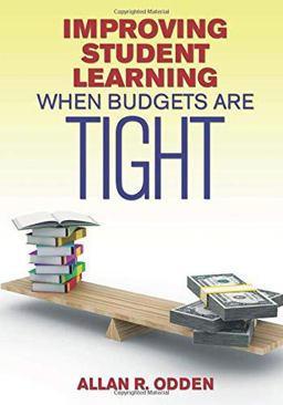 Improving Student Learning When Budgets Are Tight  9781452217086 Front Cover