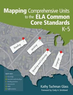 Mapping Comprehensive Units to the ELA Common Core Standards, K-5  9781452217307 Front Cover