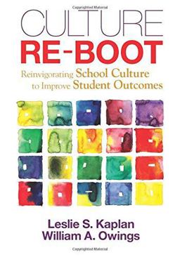 Culture Re-Boot Reinvigorating School Culture to Improve Student Outcomes  9781452217321 Front Cover