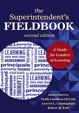 Superintendentâ€²s Fieldbook A Guide for Leaders of Learning 2nd 9781452217499 Front Cover