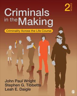Criminals in the Making Criminality Across the Life Course 2nd 9781452217994 Front Cover