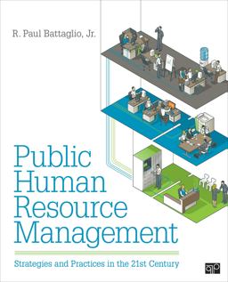 Public Human Resource Management Strategies and Practices in the 21st Century  9781452218236 Front Cover