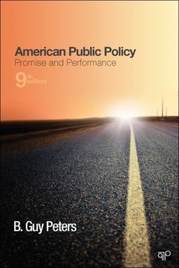 American Public Policy Promise and Performance 9th 9781452218717 Front Cover