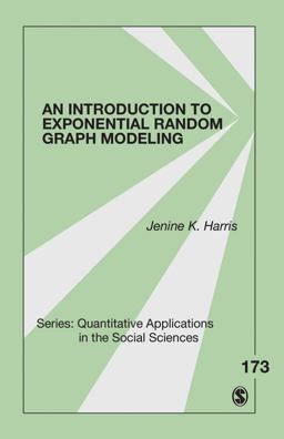 Introduction to Exponential Random Graph Modeling  9781452220802 Front Cover