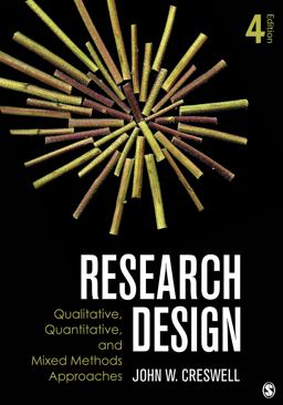 Research Design Qualitative, Quantitative, and Mixed Methods Approaches 4th 9781452226101 Front Cover