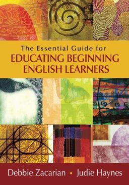 Essential Guide for Educating Beginning English Learners  9781452226156 Front Cover