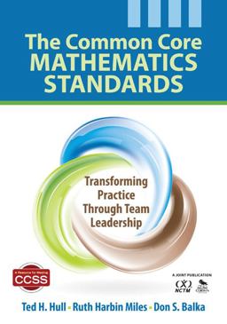 Common Core Mathematics Standards Transforming Practice Through Team Leadership  9781452226224 Front Cover