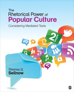 Rhetorical Power of Popular Culture Considering Mediated Texts 2nd 9781452229959 Front Cover