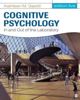 Cognitive Psychology in and Out of the Laboratory 5th 9781452230320 Front Cover