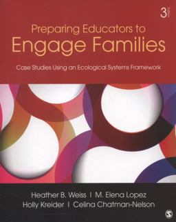 Preparing Educators to Engage Families Case Studies Using an Ecological Systems Framework 3rd 9781452241074 Front Cover