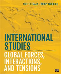 International Studies Global Forces, Interactions, and Tensions  9781452241197 Front Cover