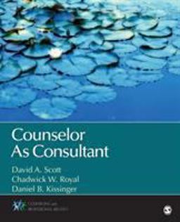 Counselor As Consultant  9781452242187 Front Cover