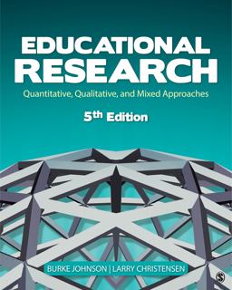 Educational Research Quantitative, Qualitative, and Mixed Approaches 5th 9781452244402 Front Cover