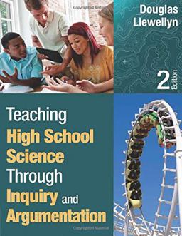 Teaching High School Science Through Inquiry and Argumentation 2nd 9781452244457 Front Cover