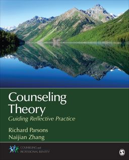 Counseling Theory Guiding Reflective Practice  9781452244655 Front Cover
