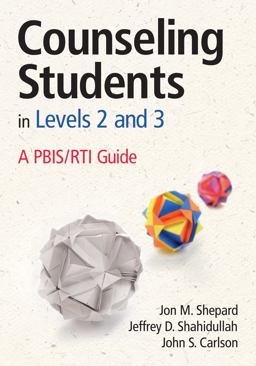 Counseling Students in Levels 2 And 3 A PBIS/RTI Guide  9781452255644 Front Cover