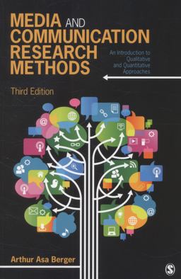 Media and Communication Research Methods An Introduction to Qualitative and Quantitative Approaches 3rd 9781452256573 Front Cover