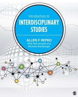 Introduction to Interdisciplinary Studies  9781452256603 Front Cover