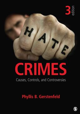 Hate Crimes Causes, Controls, and Controversies 3rd 9781452256627 Front Cover