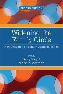 Widening the Family Circle New Research on Family Communication 2nd 9781452256948 Front Cover