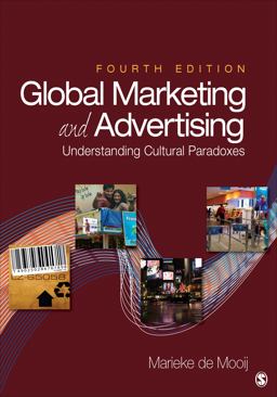 Global Marketing and Advertising Understanding Cultural Paradoxes 4th 9781452257174 Front Cover