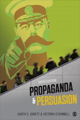 Propaganda and Persuasion 6th 9781452257532 Front Cover
