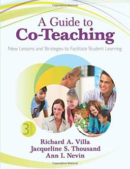 Guide to Co-Teaching New Lessons and Strategies to Facilitate Student Learning 3rd 9781452257785 Front Cover