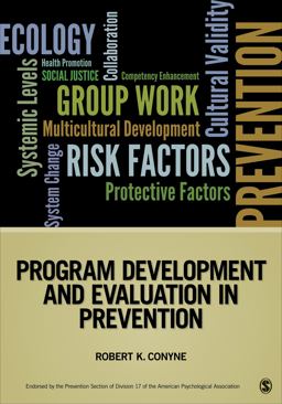 Program Development and Evaluation in Prevention  9781452258010 Front Cover