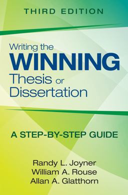Writing the Winning Thesis or Dissertation A Step-By-Step Guide 3rd 9781452258782 Front Cover