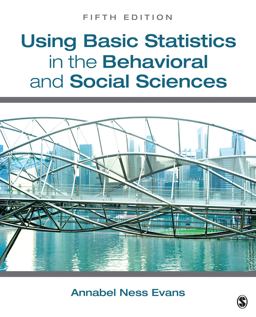 Using Basic Statistics in the Behavioral and Social Sciences 5th 9781452259505 Front Cover