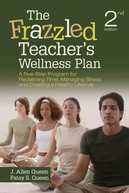 The Frazzled Teacher's Wellness Plan The Frazzled Teacher's Wellness Plan