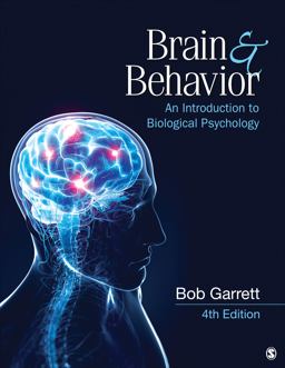 Brain and Behavior An Introduction to Biological Psychology 4th 9781452260952 Front Cover