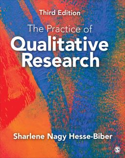 Practice of Qualitative Research Engaging Students in the Research Process 3rd 9781452268088 Front Cover