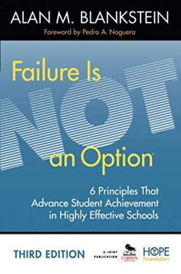 Failure Is Not an Option 6 Principles That Advance Student Achievement in Highly Effective Schools 3rd 9781452268279 Front Cover
