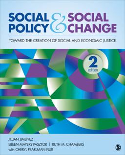 Social Policy and Social Change Toward the Creation of Social and Economic Justice 2nd 9781452268330 Front Cover