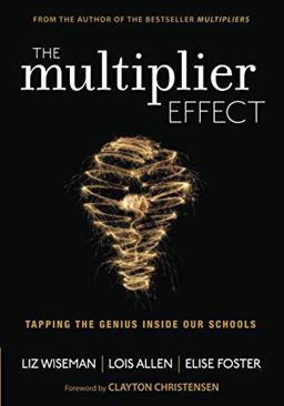 Multiplier Effect Tapping the Genius Inside Our Schools  9781452271897 Front Cover