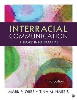 Interracial Communication Theory into Practice 3rd 9781452275710 Front Cover
