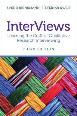 InterViews Learning the Craft of Qualitative Research Interviewing 3rd 9781452275727 Front Cover