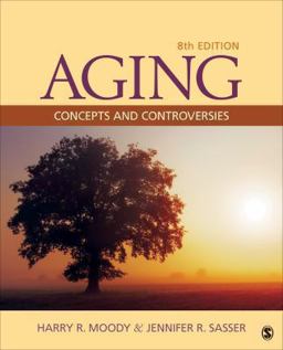 Aging Concepts and Controversies 8th 9781452275888 Front Cover
