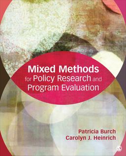 Mixed Methods for Policy Research and Program Evaluation  9781452276625 Front Cover