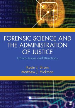 Forensic Science and the Administration of Justice Critical Issues and Directions  9781452276885 Front Cover