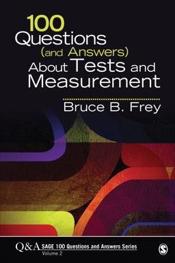 100 Questions (and Answers) about Tests and Measurement  9781452283395 Front Cover
