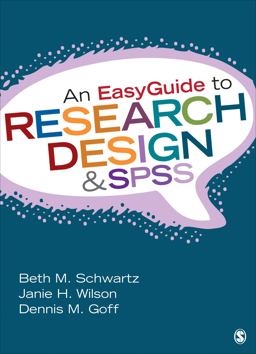 EasyGuide to Research Design and SPSS  9781452288826 Front Cover
