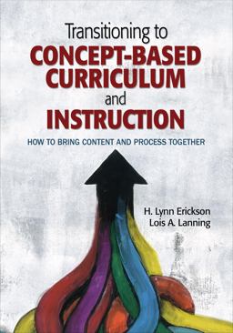 Transitioning to Concept-Based Curriculum and Instruction How to Bring Content and Process Together  9781452290195 Front Cover