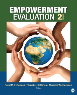 Empowerment Evaluation Knowledge and Tools for Self-Assessment, Evaluation Capacity Building, and Accountability 2nd 9781452299532 Front Cover