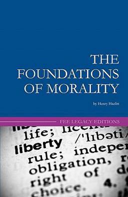 Foundations of Morality  9781452858159 Front Cover