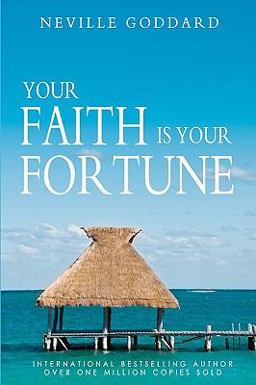 Your Faith Is Your Fortune